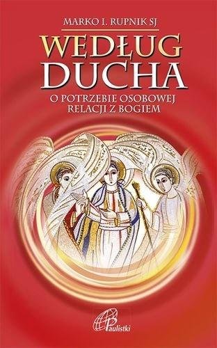 Według Ducha.O potrzebie osobowej relacji z Bogiem Paulistki