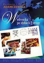 Wędrówka po Stołach Europy Adamczewski Piotr, Adamczewska Barbara