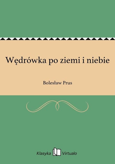 Wędrówka po ziemi i niebie - ebook epub Prus Bolesław