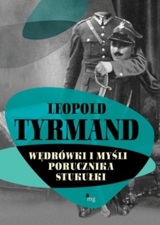 Wędrówki i myśli porucznika Stukułki Tyrmand Leopold