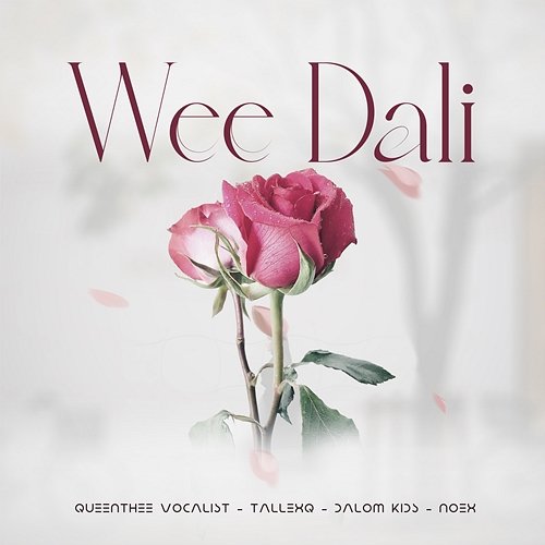 Wee dali Noex, Queenthee Vocalist, TallexQ, Dalom Kids