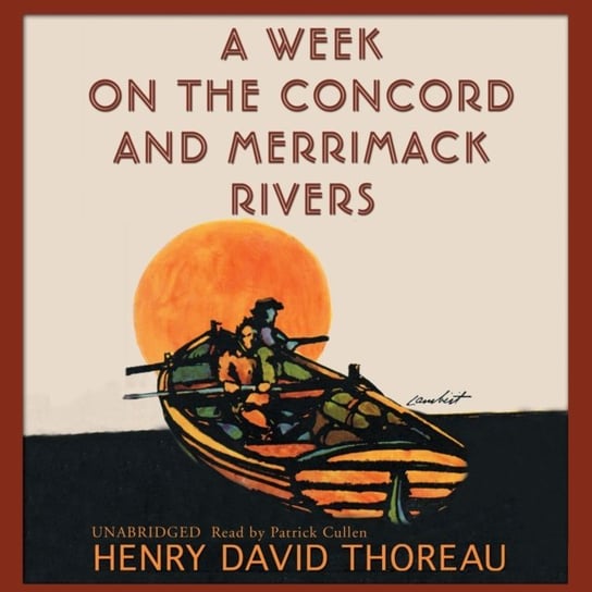 Week on the Concord and Merrimack Rivers Thoreau Henry David