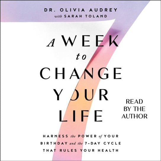 Week to Change Your Life Toland Sarah, Olivia Audrey