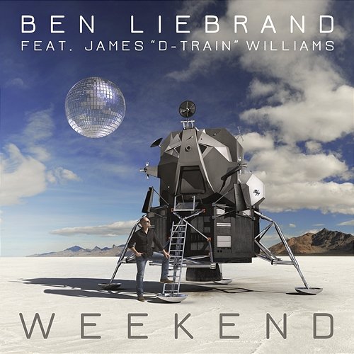 Weekend Ben Liebrand feat. James "D-train" Williams, James 'D-Train' Williams