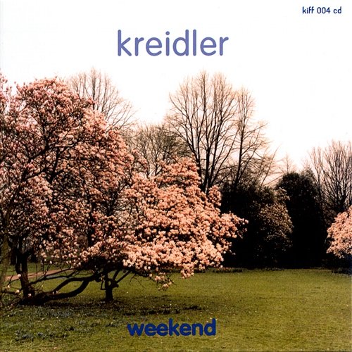 Weekend Kreidler