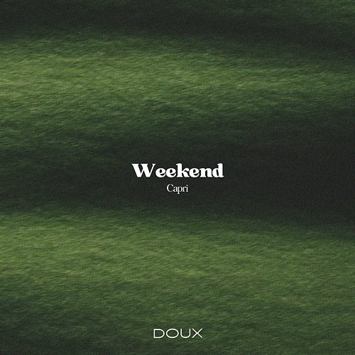 Weekend Capri