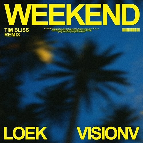 Weekend VisionV, LOEK, Tim Bliss