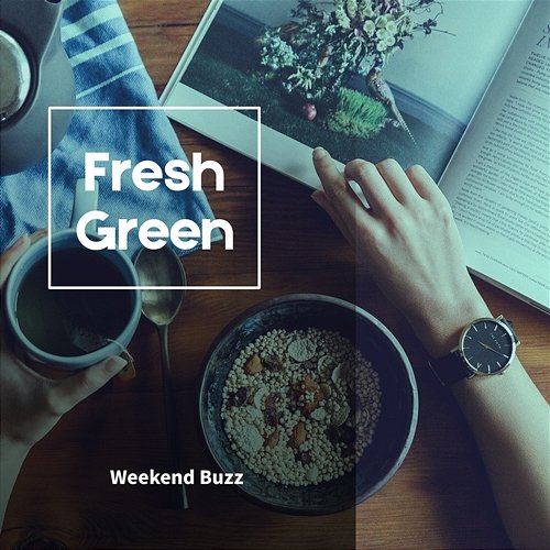 Weekend Buzz Fresh Green