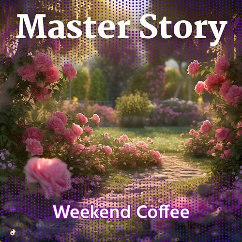 Weekend Coffee Master Story