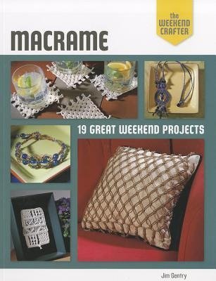 Weekend Crafter: Macrame Gentry Jim