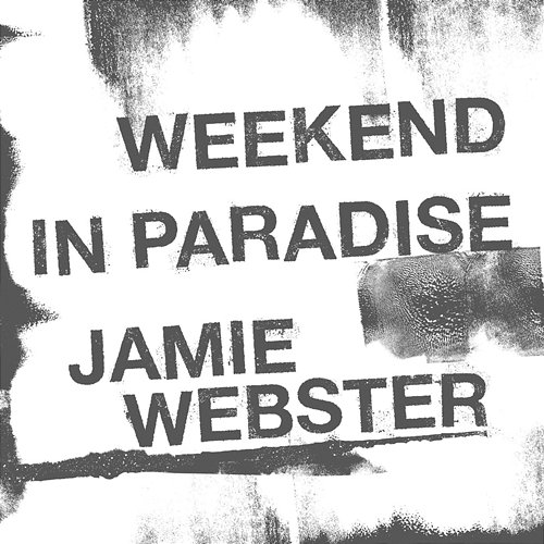 Weekend In Paradise Jamie Webster