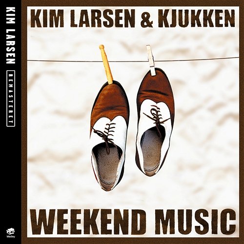 Weekend Music Kim Larsen & Kjukken
