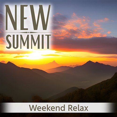 Weekend Relax New Summit