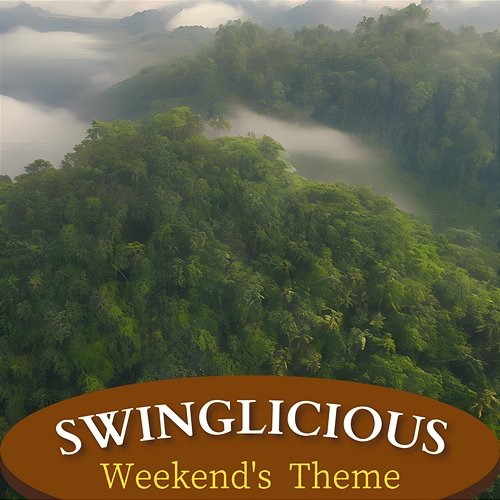 Weekend's Theme Swinglicious