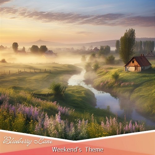 Weekend's Theme Blueberry Lane