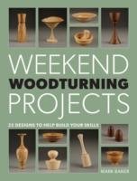 Weekend Woodturning Projects Baker Mark