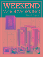 Weekend Woodworking Gmc Editors