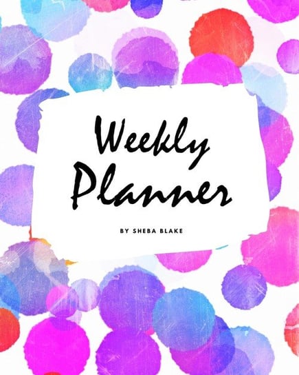 Weekly Planner (8x10 Softcover Log Book / Tracker / Planner) Blake Sheba