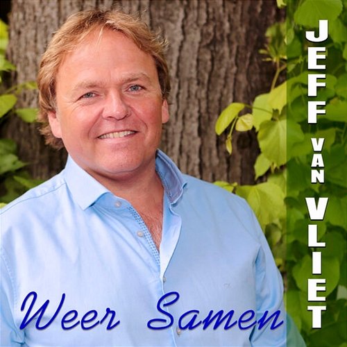 Weer Samen Jeff van Vliet