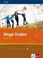 Wege finden 2. Schülerbuch 7./8. Schuljahr. Ausgabe für die Sekundarstufe I Klett Ernst /Schulbuch, Klett