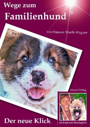 Wege zum Familienhund Anrosi Verlag