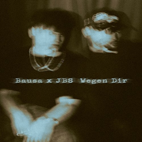 Wegen Dir Bausa, Frio, JBS