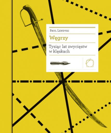 Węgrzy. Tysiąc lat zwycięstw w klęskach - ebook epub Lendvai Paul