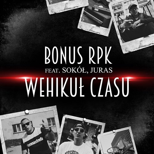 Wehikul Czasu Bonus RPK feat. Sokół, Juras