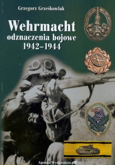 Wehrmacht odznaczenia bojowe 1942-1944 Grześkowiak Grzegorz
