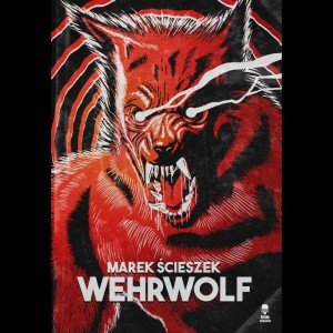 Wehrwolf Ścieszek Marek