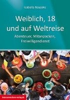 Weiblich, 18, und auf Weltreise Naujoks Isabella