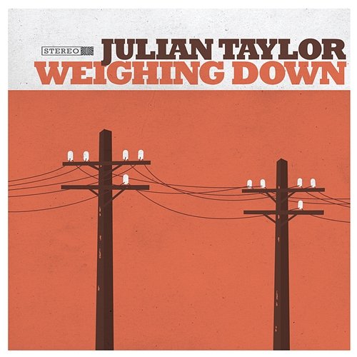 Weighing Down Julian Taylor