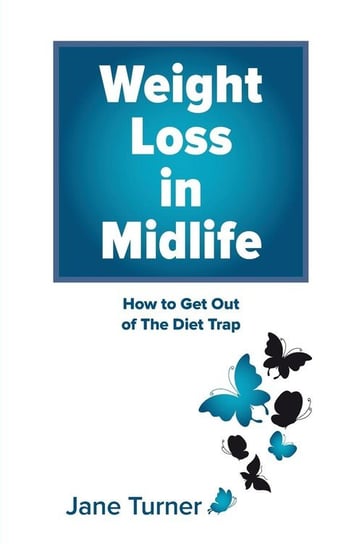 Weight Loss in Midlife Turner Jane