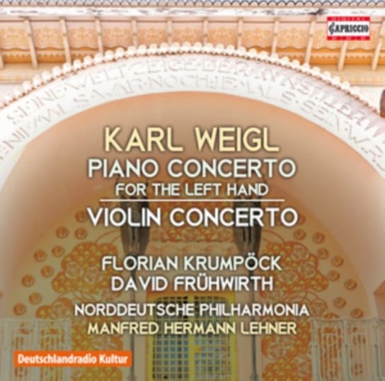 Weigl: Piano Concerto For The Left Hand / Violin Concerto Various Artists