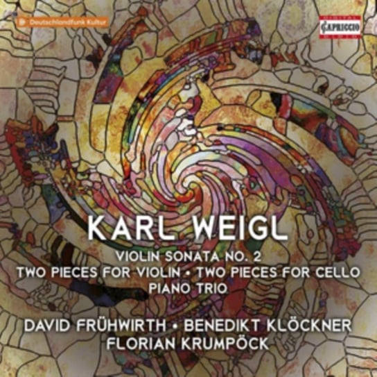 Weigl: Violin Sonata No. 2 / Two Pieces For Violin Capriccio