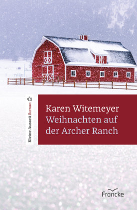Weihnachten auf der Archer Ranch Francke-Buch