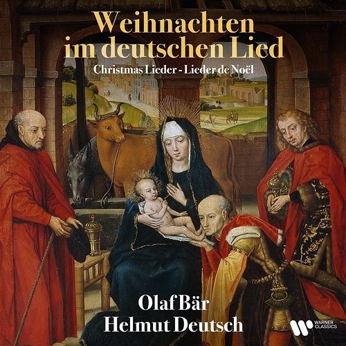 Weihnachten im deutschen Lied Olaf Bär, Helmut Deutsch
