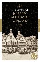 Weihnachten mit Johann Wolfgang von Goethe Goethe Johann Wolfgang
