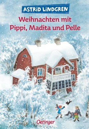 Weihnachten mit Pippi, Madita und Pelle Oetinger