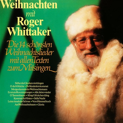 Weihnachten mit Roger Whittaker Roger Whittaker