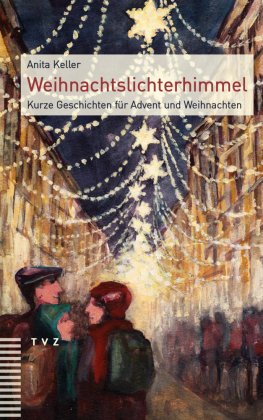 Weihnachtslichterhimmel TVZ Theologischer Verlag