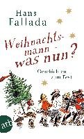 Weihnachtsmann - was nun? Fallada Hans