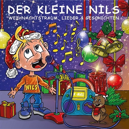 Weihnachtstraum - Lieder & Geschichten Der Kleine Nils