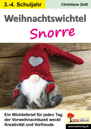 Weihnachtswichtel Snorre KOHL VERLAG Der Verlag mit dem Baum