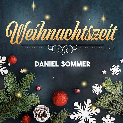 Weihnachtszeit Daniel Sommer