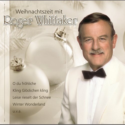 Weihnachtszeit mit Roger Roger Whittaker
