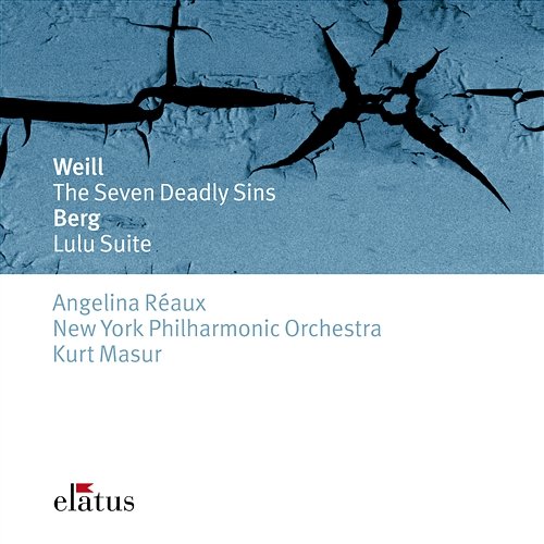 Weill : The 7 Deadly Sins & Berg : Lulu Suite Kurt Masur & New York Philharmonic Orchestra