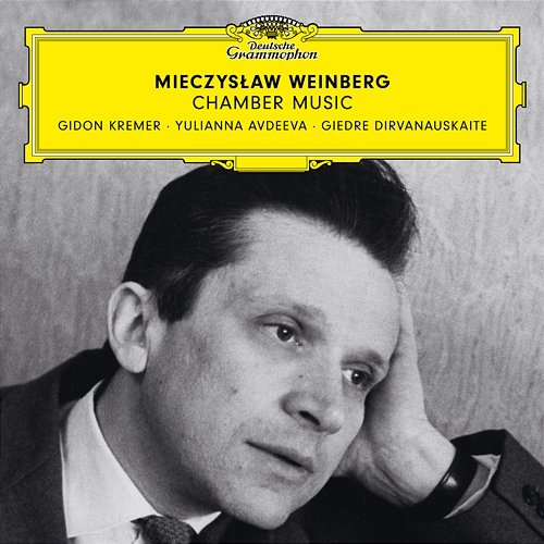 Weinberg: Chamber Music Gidon Kremer, Giedre Dirvanauskaite, Yulianna Avdeeva