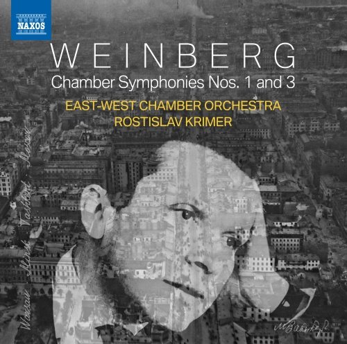 Weinberg: Chamber Symphonies Nos. 1 And 3 East-West Chamber Orchestra