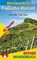 Weinwandern Fränkisches Weinland Heimler Gerhard, Schmieg Wolfgang